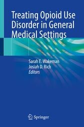 Treating Opioid Use Disorder in General Medical Settings (Original PDF from Publisher)