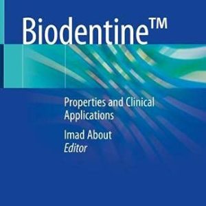 Biodentine™: Properties and Clinical Applications (Original PDF from Publisher)