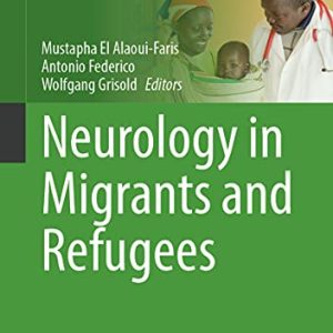 Neurology in Migrants and Refugees (Sustainable Development Goals Series) (Original PDF from Publisher)
