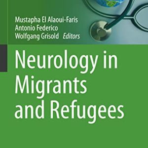 Neurology in Migrants and Refugees (Sustainable Development Goals Series) (Original PDF from Publisher)