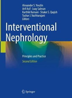 Interventional Nephrology: Principles and Practice, 2nd Edition (Original PDF from Publisher)