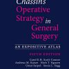 Chassin’s Operative Strategy in General Surgery, Fifth Edition (Original PDF from Publisher)