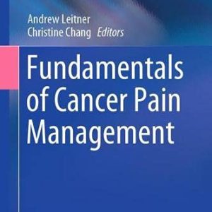 Fundamentals of Cancer Pain Management (Original PDF from Publisher)