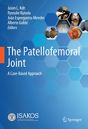 The Patellofemoral Joint: A Case-Based Approach (Original PDF from Publisher)