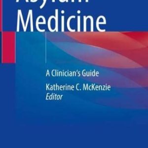 Asylum Medicine: A Clinician’s Guide (Original PDF from Publisher)