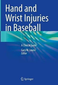 Hand and Wrist Injuries in Baseball: A Clinical Guide (Original PDF from Publisher)