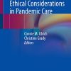 Nurses and COVID-19: Ethical Considerations in Pandemic Care (Original PDF from Publisher)