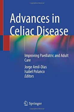 Advances in Celiac Disease: Improving Paediatric and Adult Care (Original PDF from Publisher)