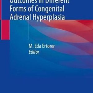 Fertility and Reproductive Outcomes in Different Forms of Congenital Adrenal Hyperplasia (Original PDF from Publisher)