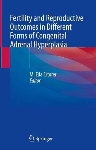 Fertility and Reproductive Outcomes in Different Forms of Congenital Adrenal Hyperplasia (Original PDF from Publisher)