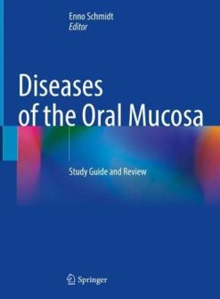 Diseases of the Oral Mucosa: Study Guide and Review (Original PDF from Publisher)