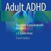 Adult ADHD: Diagnostic Assessment and Treatment, 4th Edition (Original PDF from Publisher)