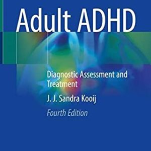 Adult ADHD: Diagnostic Assessment and Treatment, 4th Edition (Original PDF from Publisher)