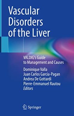 Vascular Disorders of the Liver: VALDIG’s Guide to Management and Causes (Original PDF from Publisher)