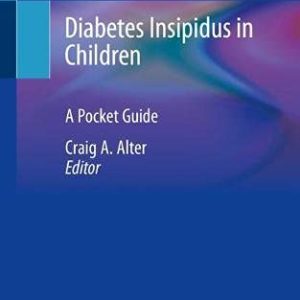 Diabetes Insipidus in Children: A Pocket Guide (Original PDF from Publisher)