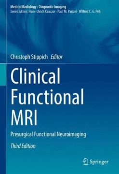 Clinical Functional MRI: Presurgical Functional Neuroimaging (Medical Radiology), 3rd Edition (Original PDF from Publisher)
