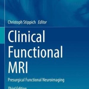 Clinical Functional MRI: Presurgical Functional Neuroimaging (Medical Radiology), 3rd Edition (Original PDF from Publisher)