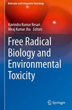 Free Radical Biology and Environmental Toxicity (Molecular and Integrative Toxicology) (Original PDF from Publisher)