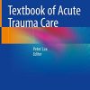 Textbook of Acute Trauma Care (EPUB)