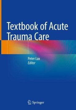 Textbook of Acute Trauma Care (Original PDF from Publisher)