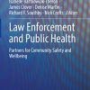Law Enforcement and Public Health: Partners for Community Safety and Wellbeing (Original PDF from Publisher)