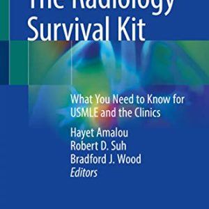 The Radiology Survival Kit: What You Need to Know for USMLE and the Clinics (Original PDF from Publisher)