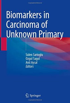 Biomarkers in Carcinoma of Unknown Primary (Original PDF from Publisher)