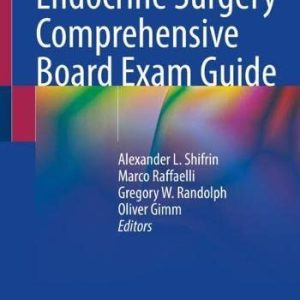 Endocrine Surgery Comprehensive Board Exam Guide (Original PDF from Publisher)