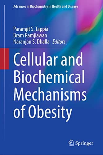 Cellular and Biochemical Mechanisms of Obesity (Advances in Biochemistry in Health and Disease, 23) (Original PDF from Publisher)