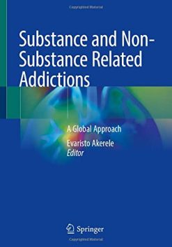 Substance and Non-Substance Related Addictions: A Global Approach (Original PDF from Publisher)