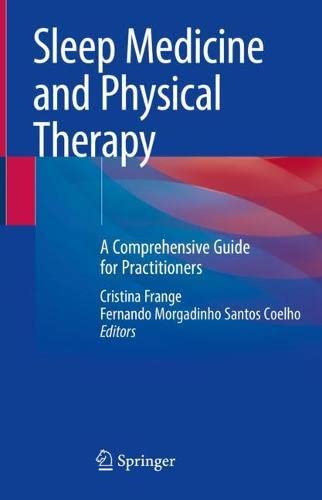 Sleep Medicine and Physical Therapy: A Comprehensive Guide for Practitioners (Original PDF from Publisher)