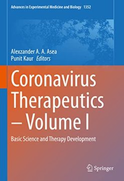 Coronavirus Therapeutics – Volume I: Basic Science and Therapy Development (Advances in Experimental Medicine and Biology, 1352) (Original PDF from Publisher)