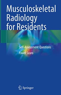 Musculoskeletal Radiology for Residents: Self-Assessment Questions (Original PDF from Publisher)