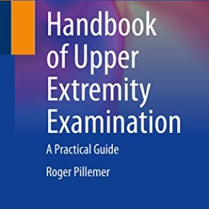 Handbook of Upper Extremity Examination: A Practical Guide (Original PDF from Publisher)