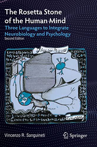 The Rosetta Stone of the Human Mind: Three Languages to Integrate Neurobiology and Psychology (Original PDF from Publisher)