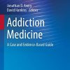 Addiction Medicine: A Case and Evidence-Based Guide (Psychiatry Update, 2) (Original PDF from Publisher)