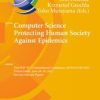 Computer Science Protecting Human Society Against Epidemics : First IFIP TC 5 International Conference, ANTICOVID 2021, Virtual Event, June 28–29, 2021, Revised Selected Papers (Original PDF from Publisher)