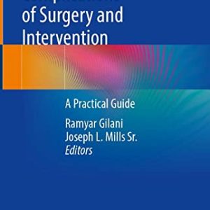 Vascular Complications of Surgery and Intervention: A Practical Guide  (Original PDF from Publisher)