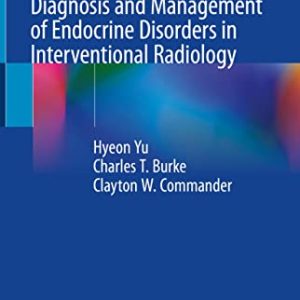 Diagnosis and Management of Endocrine Disorders in Interventional Radiology (Original PDF from Publisher)