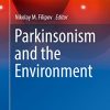 Parkinsonism and the Environment (Molecular and Integrative Toxicology) (Original PDF from Publisher)