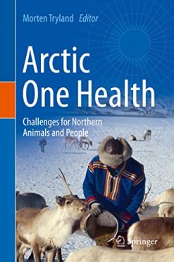 Arctic One Health: Challenges for Northern Animals and People (Original PDF from Publisher)