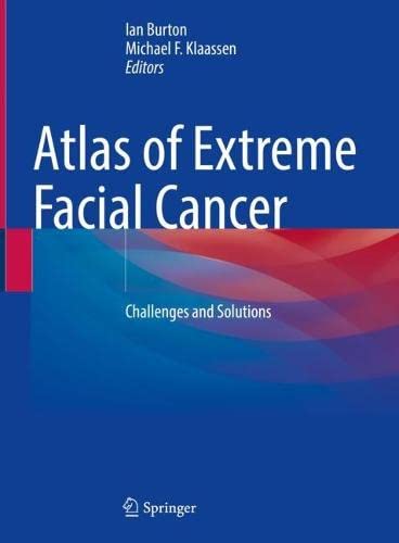 Atlas of Extreme Facial Cancer: Challenges and Solutions (Original PDF from Publisher)