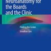 Medical Neuroanatomy for the Boards and the Clinic: Finding the Lesion (Original PDF from Publisher)