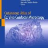 Cutaneous Atlas of Ex Vivo Confocal Microscopy (Original PDF from Publisher)