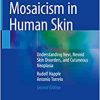 Mosaicism in Human Skin: Understanding Nevi, Nevoid Skin Disorders, and Cutaneous Neoplasia, 2nd Edition (Original PDF from Publisher)