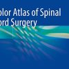 Color Atlas of Spinal Cord Surgery (Original PDF from Publisher)