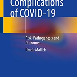Cardiovascular Complications of COVID-19: Risk, Pathogenesis and Outcomes (Original PDF from Publisher)