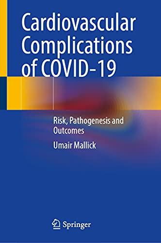 Cardiovascular Complications of COVID-19: Risk, Pathogenesis and Outcomes (Original PDF from Publisher)