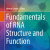 Fundamentals of RNA Structure and Function (Learning Materials in Biosciences) (Original PDF from Publisher)