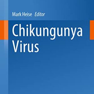 Chikungunya Virus (Current Topics in Microbiology and Immunology, 435) (Original PDF from Publisher)